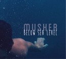 MUSHER-BELOW SEA LEVEL